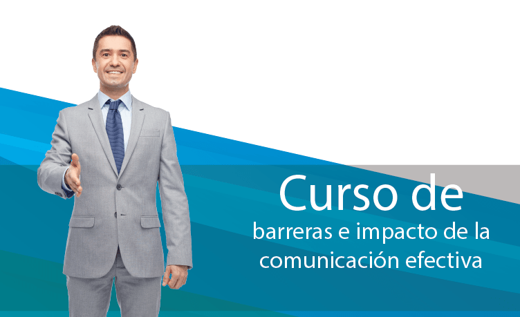 Curso de Barreras e Impacto de la Comunicación Efectiva